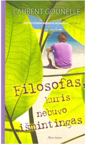 Filosofas, kuris nebuvo išmintingas - Laurent Gounelle