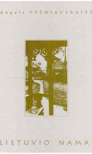 Lietuvio namai - Angelė Vyšniauskaitė