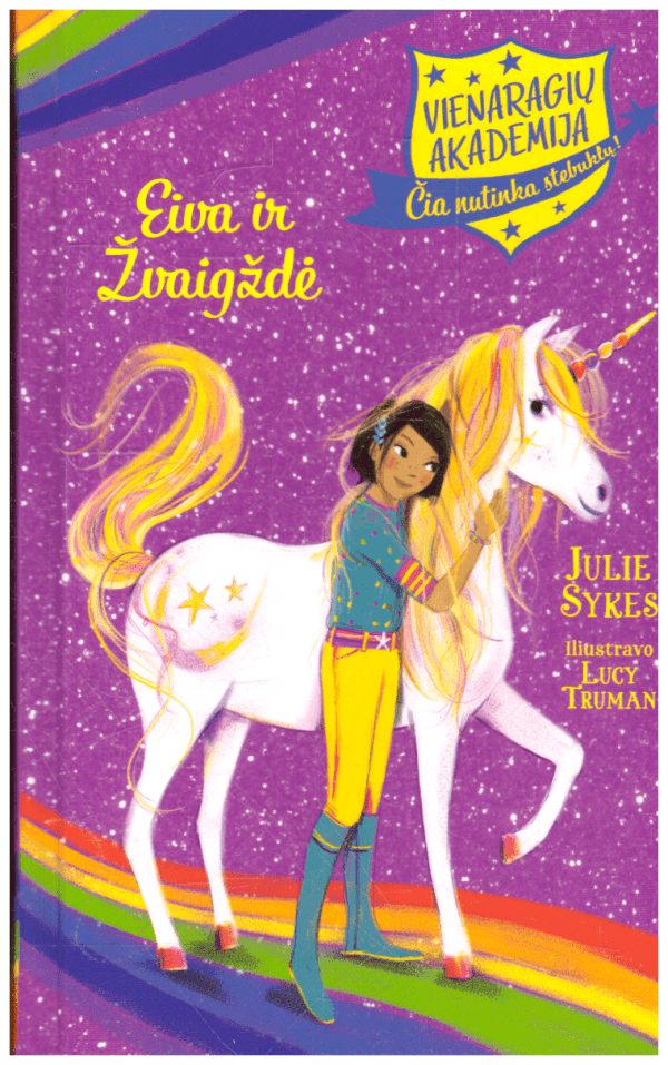 Vienaragių akademija (3): Eiva ir žvaigždė - Julie Sykes