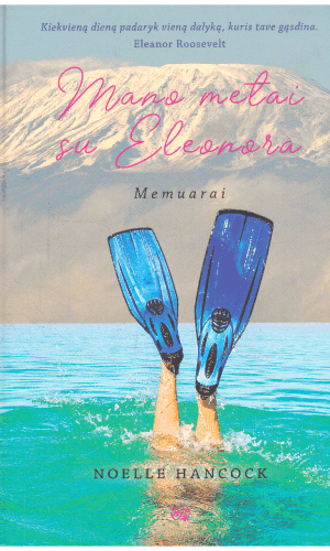 Mano metai su Eleonora - Noelle Hancock