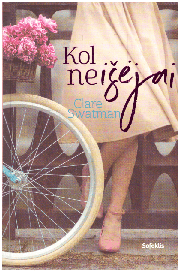 Kol neišėjai - Clare Swatman