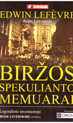 Biržos spekulianto memuarai - Edwin Lefevre