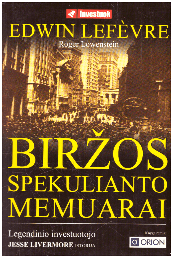 Biržos spekulianto memuarai - Edwin Lefevre