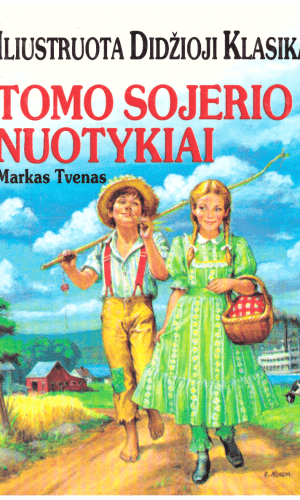 Tomo Sojerio nuotykiai. Iliustruota Didžioji Klasika (7) - Markas Tvenas