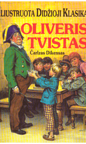 Oliveris Tvistas. Iliustruota Didžioji Klasika (5) - Čarlzas Dikensas