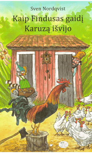 Kaip Findusas gaidį Karuzą išvijo - Sven Nordqvist