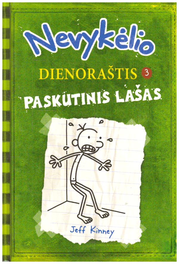 Nevykėlio dienoraštis (3). Paskutinis lašas - Jeff Kinney