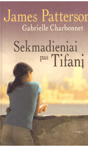 Sekmadieniai pas Tifanį - James Patterson, Gabrielle Charbonnet