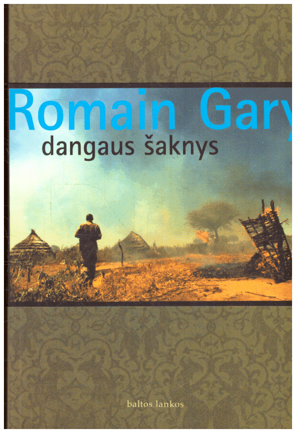 Dangaus šaknys - Romain Gary