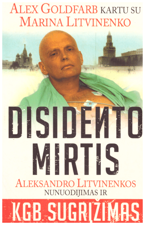 Disidento mirtis - Alex Goldfarb, Marina Litvinenko