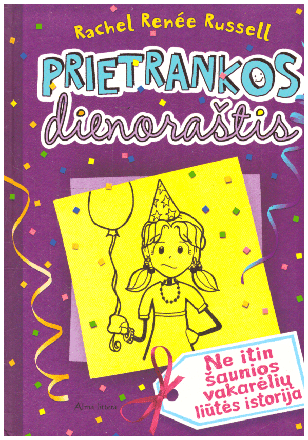 Prietrankos dienoraštis (2). Ne itin šaunios vakarėlių liūtės istorija - Rachel Renée Russell