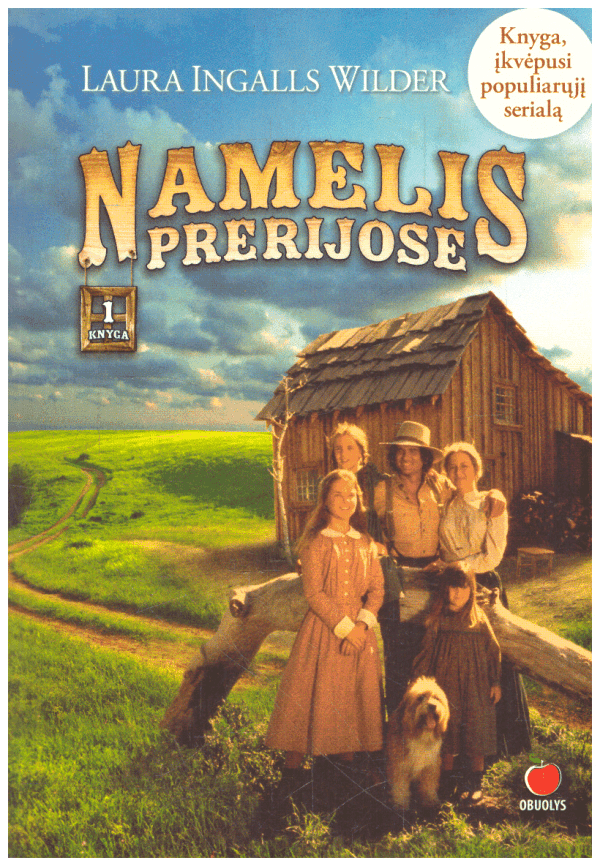 Namelis prerijose (1) - Laura Ingalls Wilder