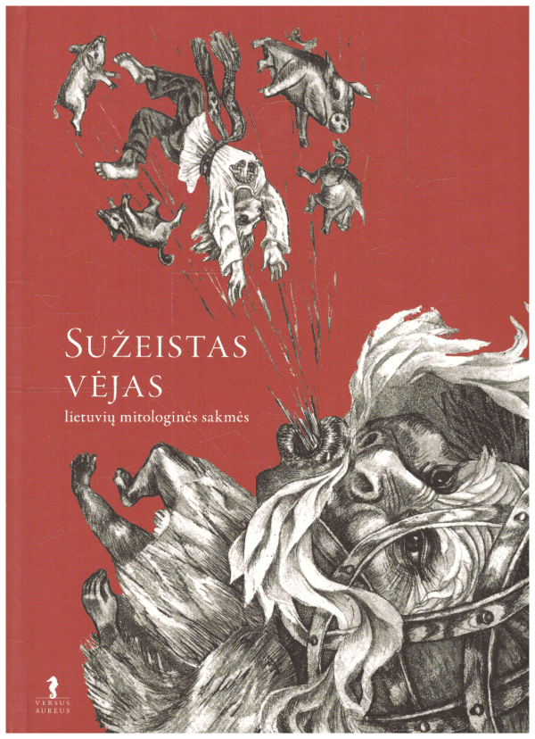 Sužeistas vėjas. Lietuvių mitologinės sakmės - Norbertas Vėlius