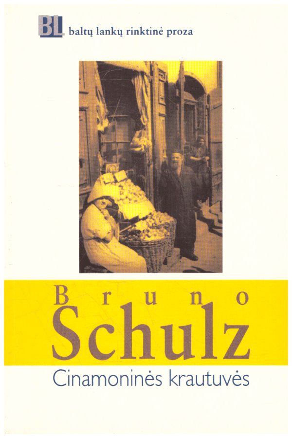 Cinamoninės krautuvės - Bruno Schultz