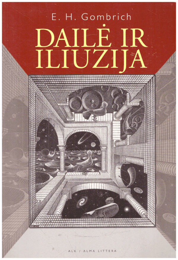 Dailė ir iliuzija - E. H. Gombrich