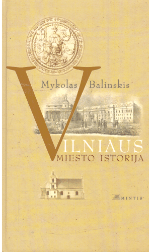 Vilniaus miesto istorija - Mykolas Balinskis