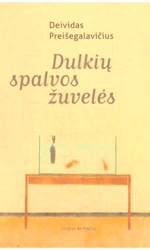 Dulkių spalvos žuvelės - Deividas Preišegalavičius
