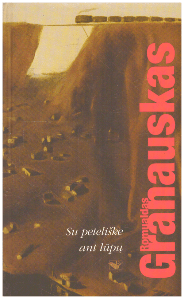 Su peteliške ant lūpų - Romualdas Granauskas (tekste yra pažymėtų vietų pieštuku)