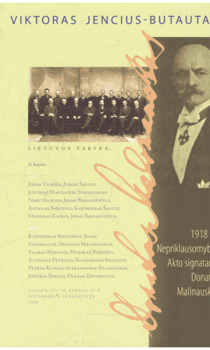 1918 m. Nepriklausomybės Akto signataras Donatas Malinauskas - Viktorads Jencius-Butautas