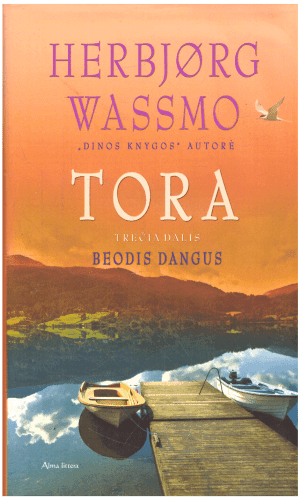 Tora (3 dalis): Beodis dangus - Herbjørg Wassmo