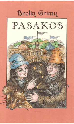 Brolių Grimų pasakos (1 knyga)