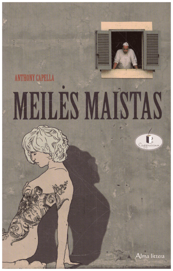 Meilės maistas - Anthony Capella