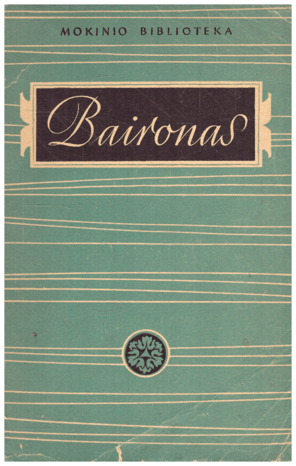 Baironas - Lyrika. Šiljono kalinys. Manfredas. Kainas