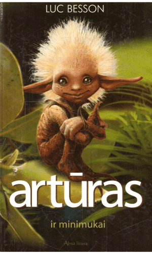 Artūras ir minimukai - Luc Besson