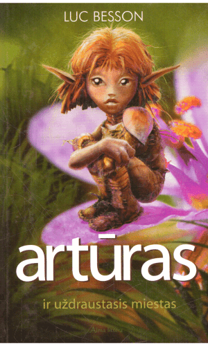 Artūras ir uždraustasis miestas - Luc Besson