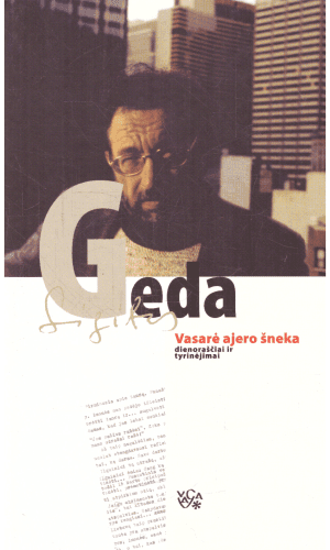 Vasarė ajero šneka: dienoraščiai ir tyrinėjimai -  Sigitas Geda
