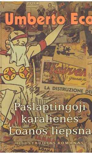 Paslaptingoji karalienės Loanos liepsna. Iliustruotas romanas - Umberto Eco