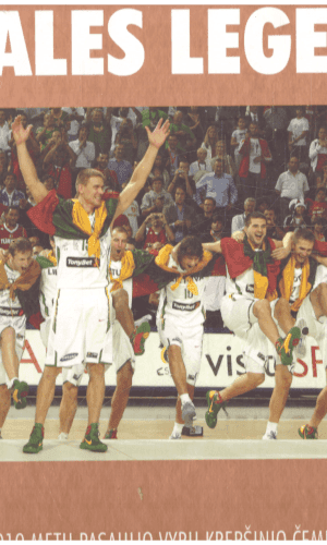 Pergalės legenda: 2010 metų pasaulio vyrų krepšinio čempionatas Turkijoje - Liutauras Strimaitis