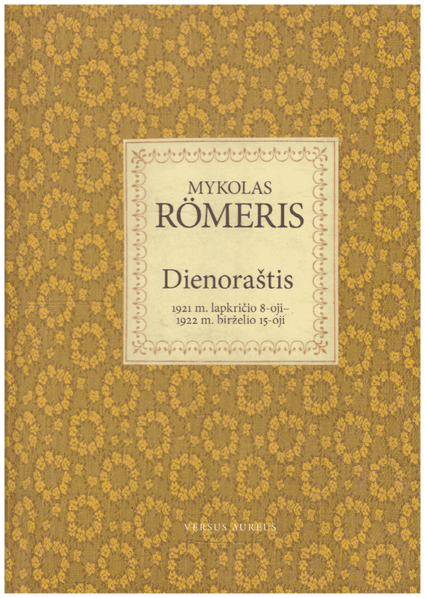 Dienoraštis : 1921 m. lapkričio 8-oji-1922 m. birželio 15-oji - Mykolas Romeris