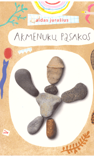 Akmenukų pasakos - Aidas Jurašius