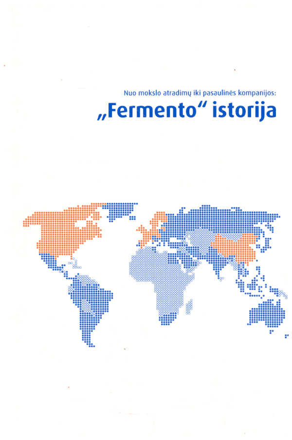 Nuo mokslo atradimų iki pasaulinės kompanijos: "Fermento" istorija