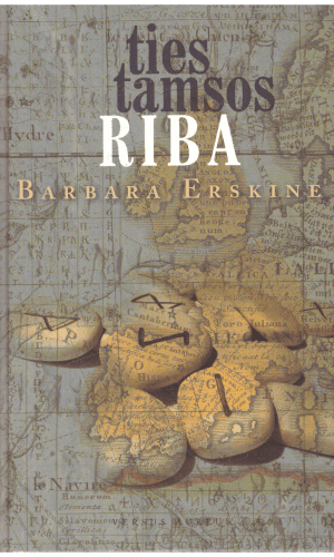 Ties tamsos riba - Barbara Erskine