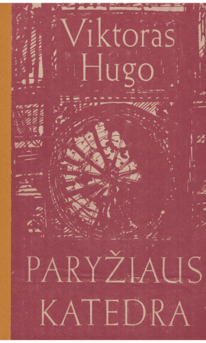 Paryžiaus katedra - Victor Hugo