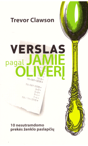 Verslas pagal Jamie Oliverį - Trevor Clawson