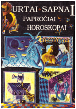 Burtai, sapnai, papročiai, horoskopai (1)  - Sudarė Dalia Montvilienė