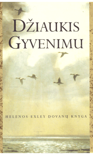 Džiaukis gyvenimu - Helen Exley