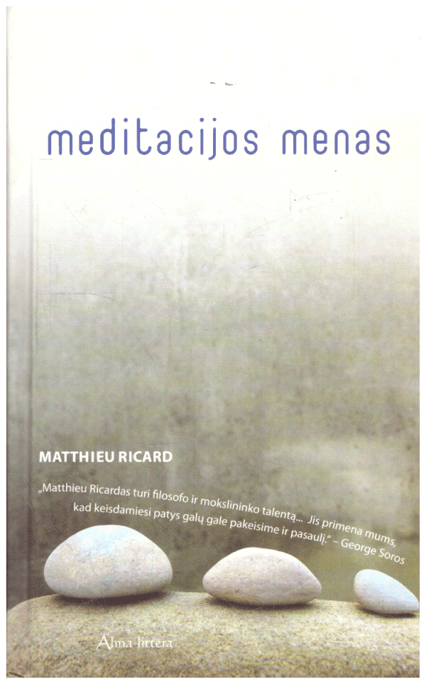 Meditacijos menas - Matthieux Ricard