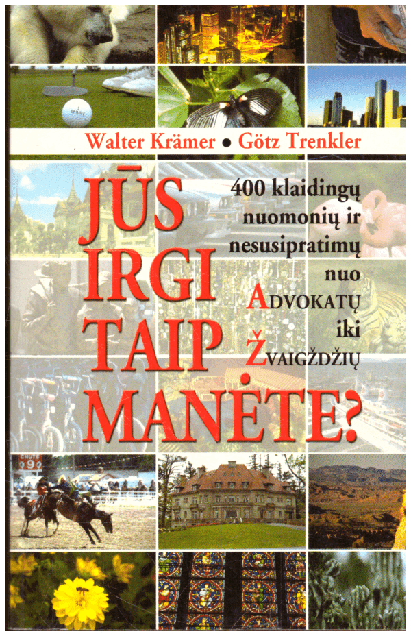 Jūs irgi taip manėte? - Walter Kramer, Gotz Trenkler