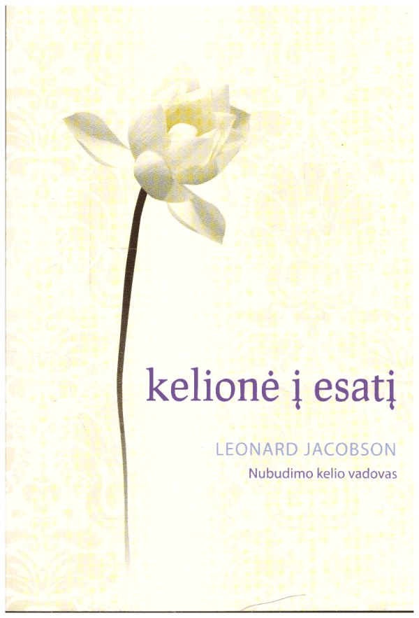 Kelionė į esatį: nubudimo kelio vadovas - Leonard Jacobson