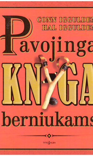 Pavojinga knyga berniukams - Conn Iggulden, Hal Iggulden