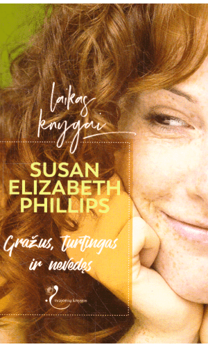 Gražus, turtingas ir nevedęs - Susan Elizabeth Phillips