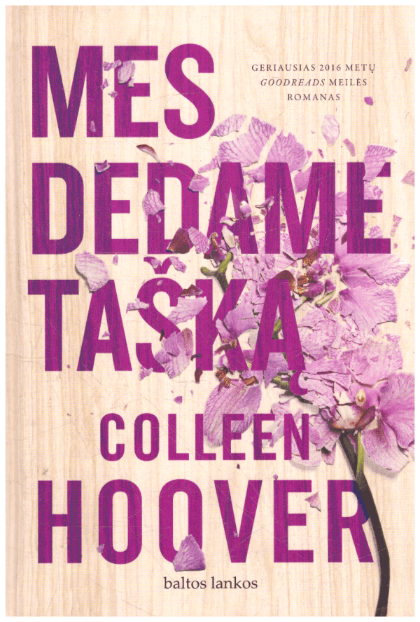 Mes dedame tašką - Colleen Hoover
