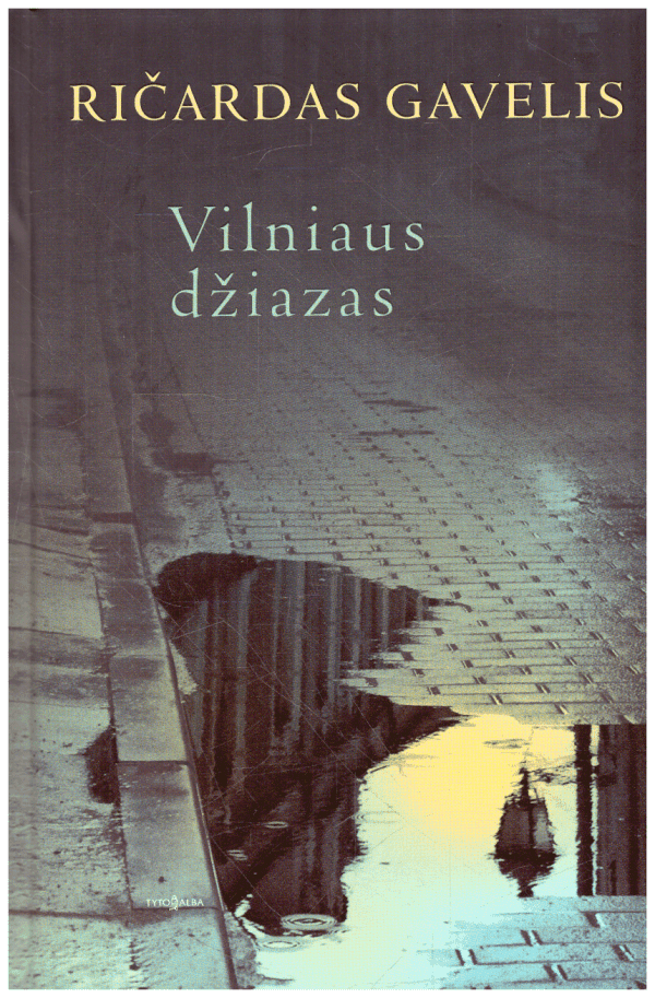 Vilniaus džiazas - Ričardas Gavelis