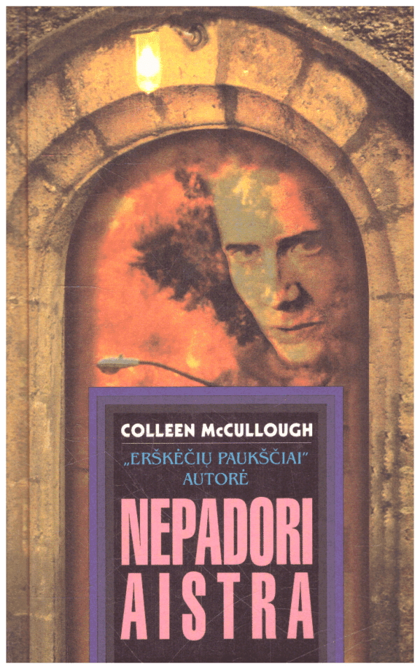 Nepadori aistra - Colleen McCullough