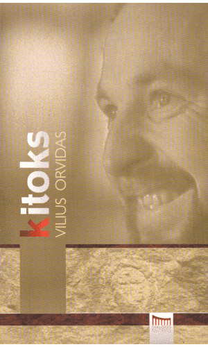 Kitoks: Vilius Orvidas - sudarė Daina Parulskienė