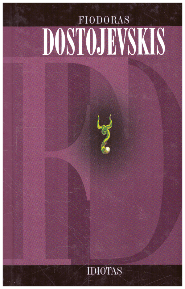 Idiotas - Fiodoras Dostojevskis